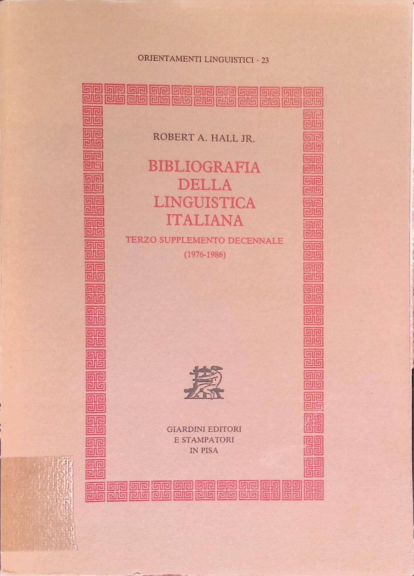 Bibliografia della Linguistica Italiana. Terzo Supplemento Decennale. (1976-1986)