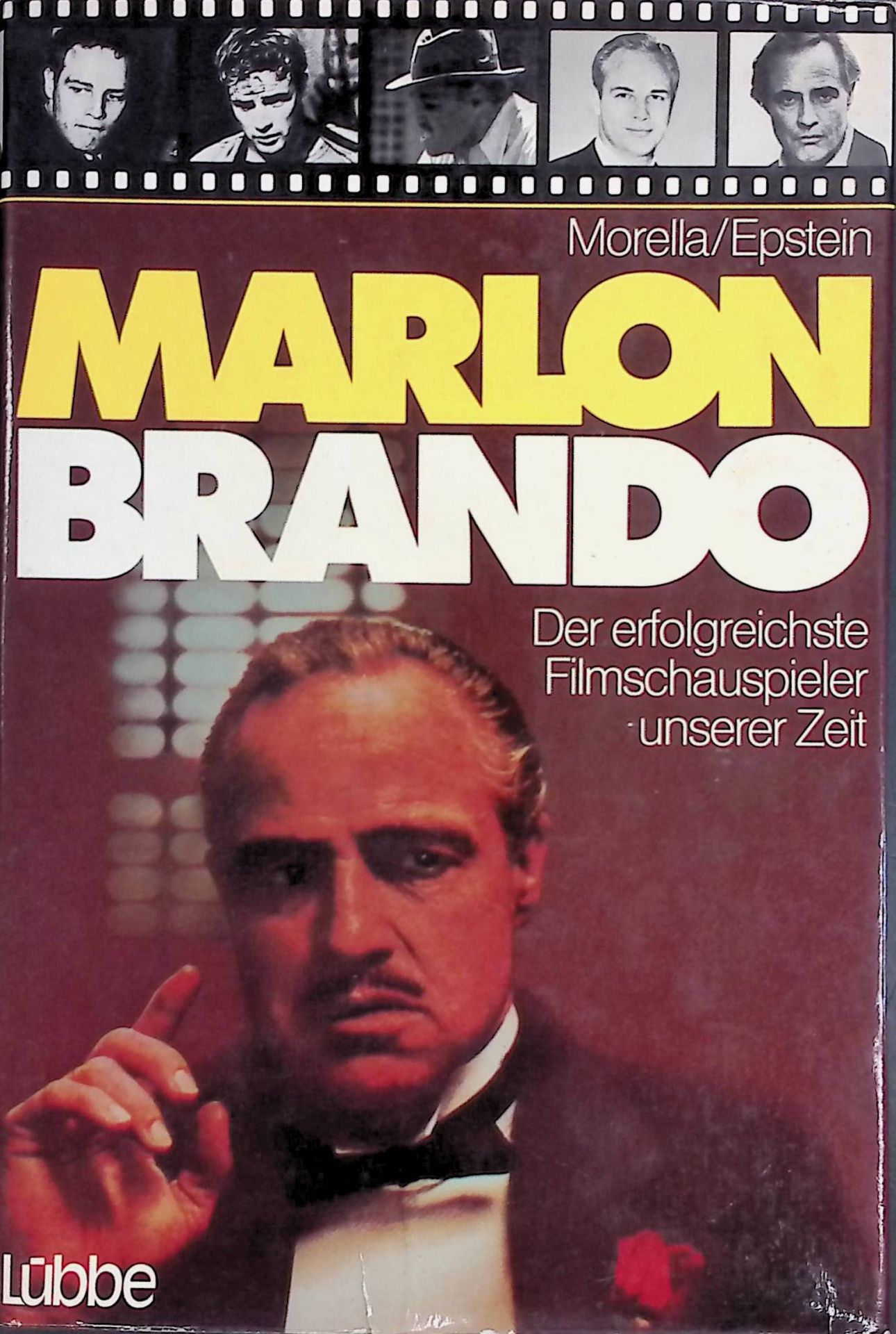 Marlon Brando : der erfolgreichste Schauspieler unserer Zeit