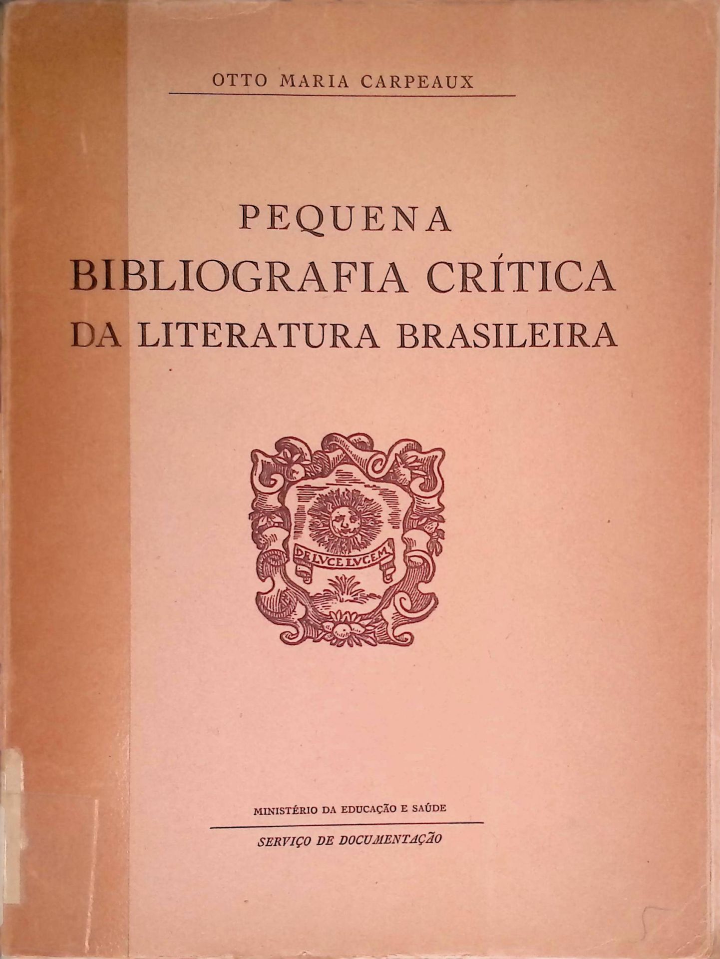 Pequena Bibliografia Critica da Literatura Brasileira