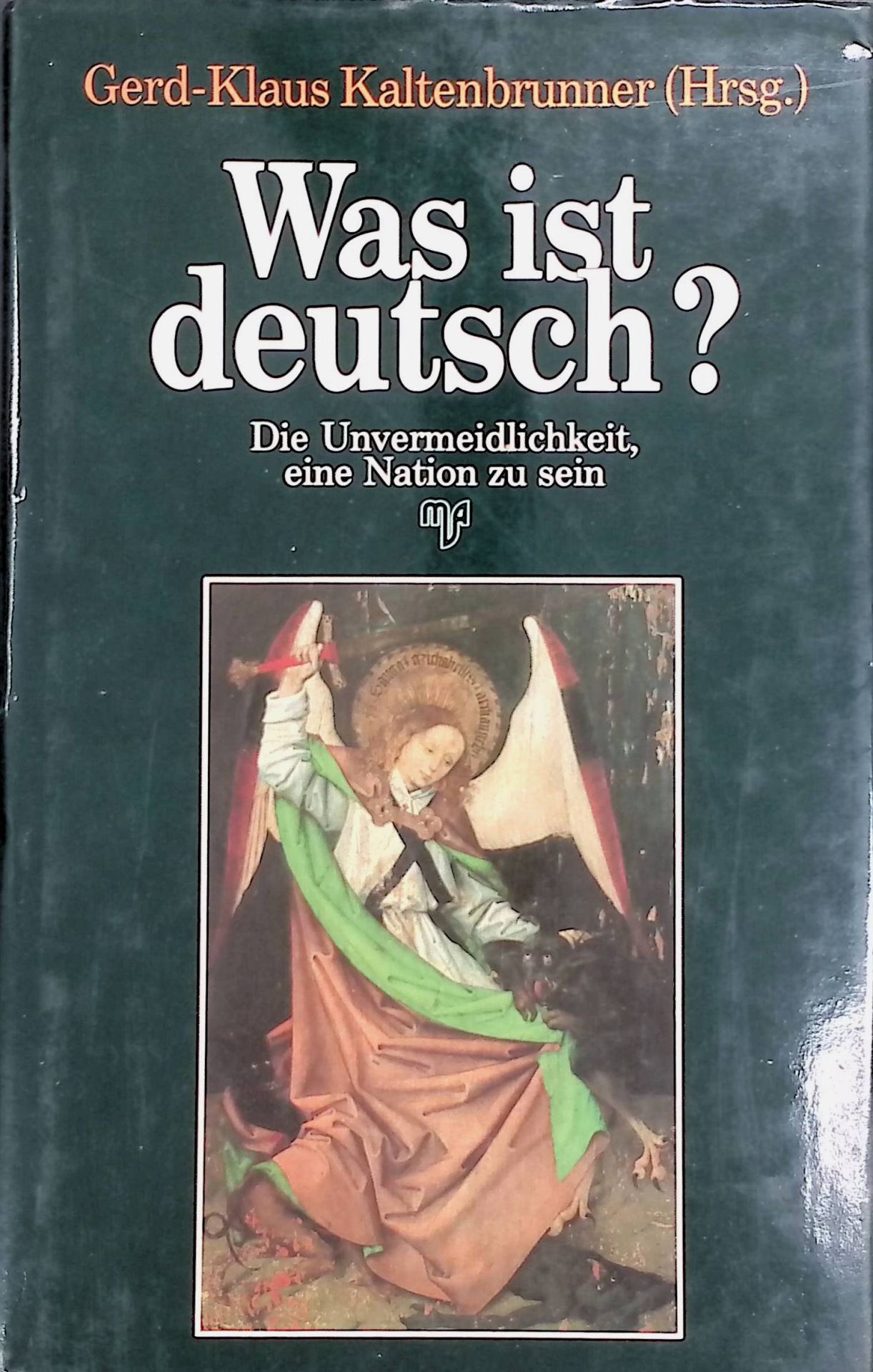 Was ist deutsch? : Die Unvermeidlichkeit, eine Nation zu sein