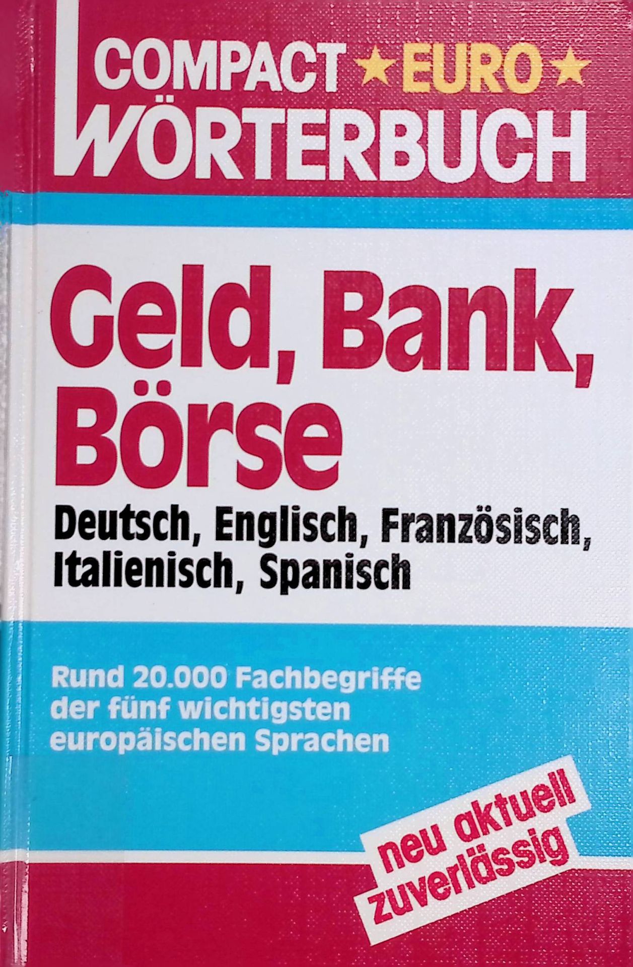 Geld, Bank, Börse : deutsch, englisch, französisch, italienisch, spanisch