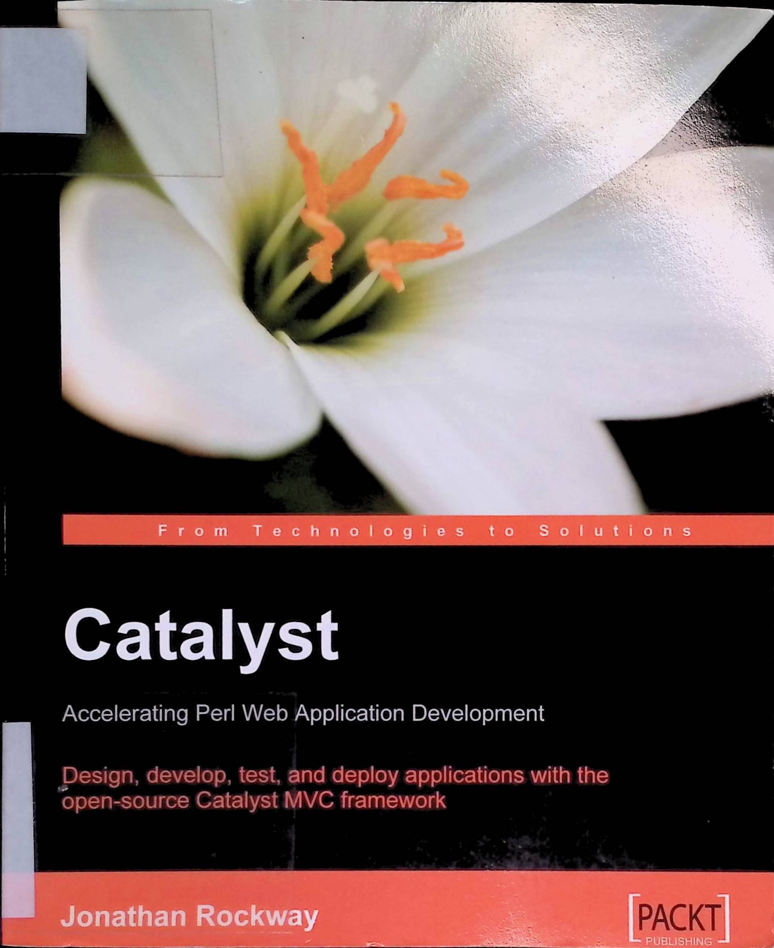 Catalyst: Accelerating Perl Web Application Developmenrt