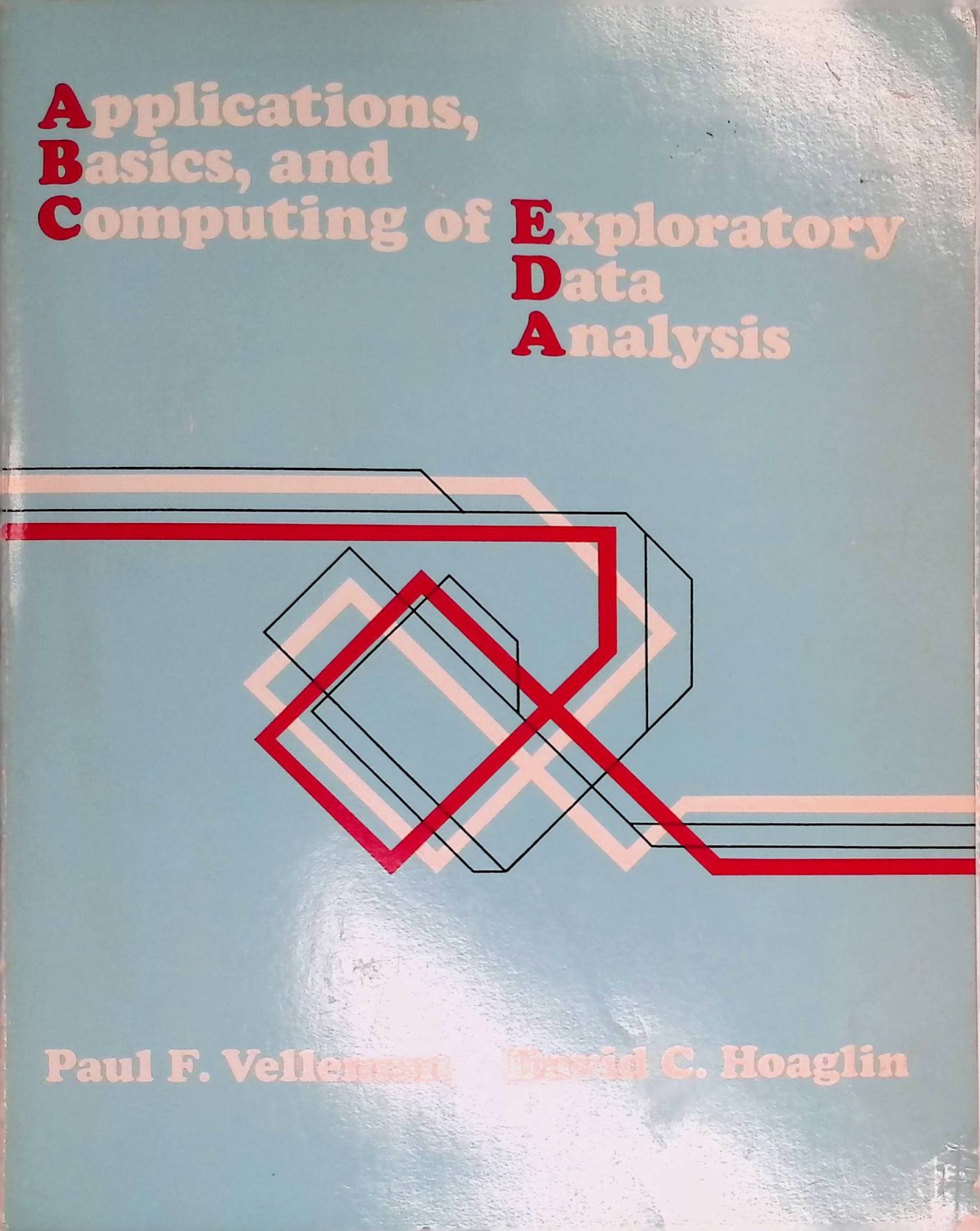 Applications, Basics, and Computing of Exploratory Data Analysis