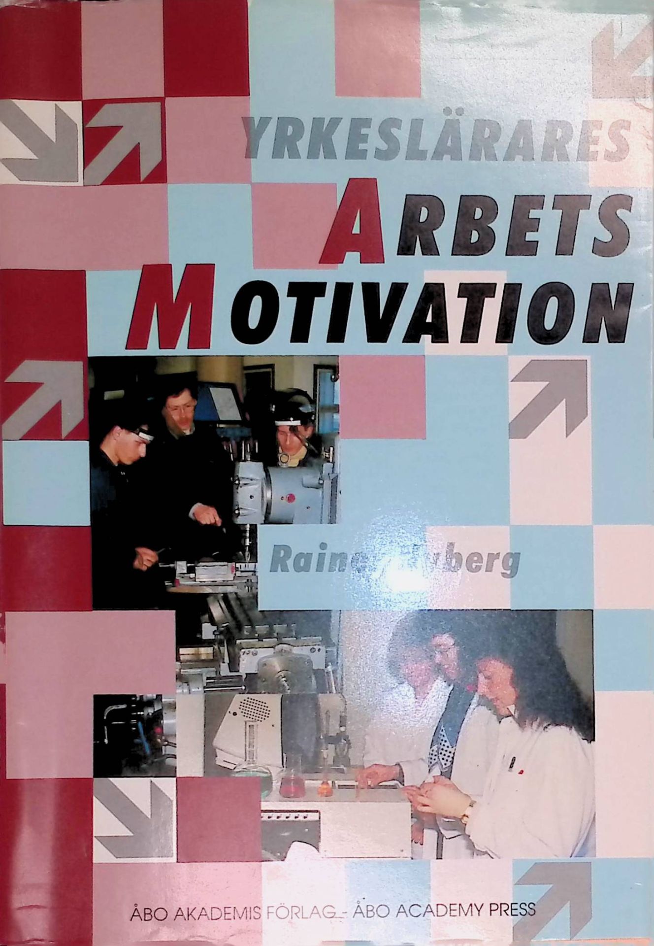 Yrkeslärares Arbetsmotivation - orsaker och samband med elevers inställning till undervisningen