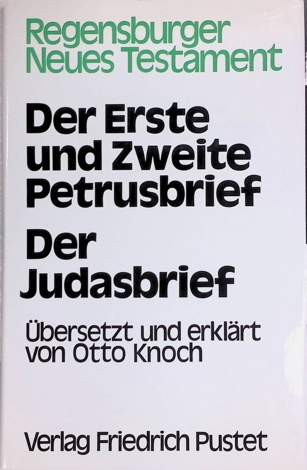 Der erste und zweite Petrusbrief, der Judasbrief