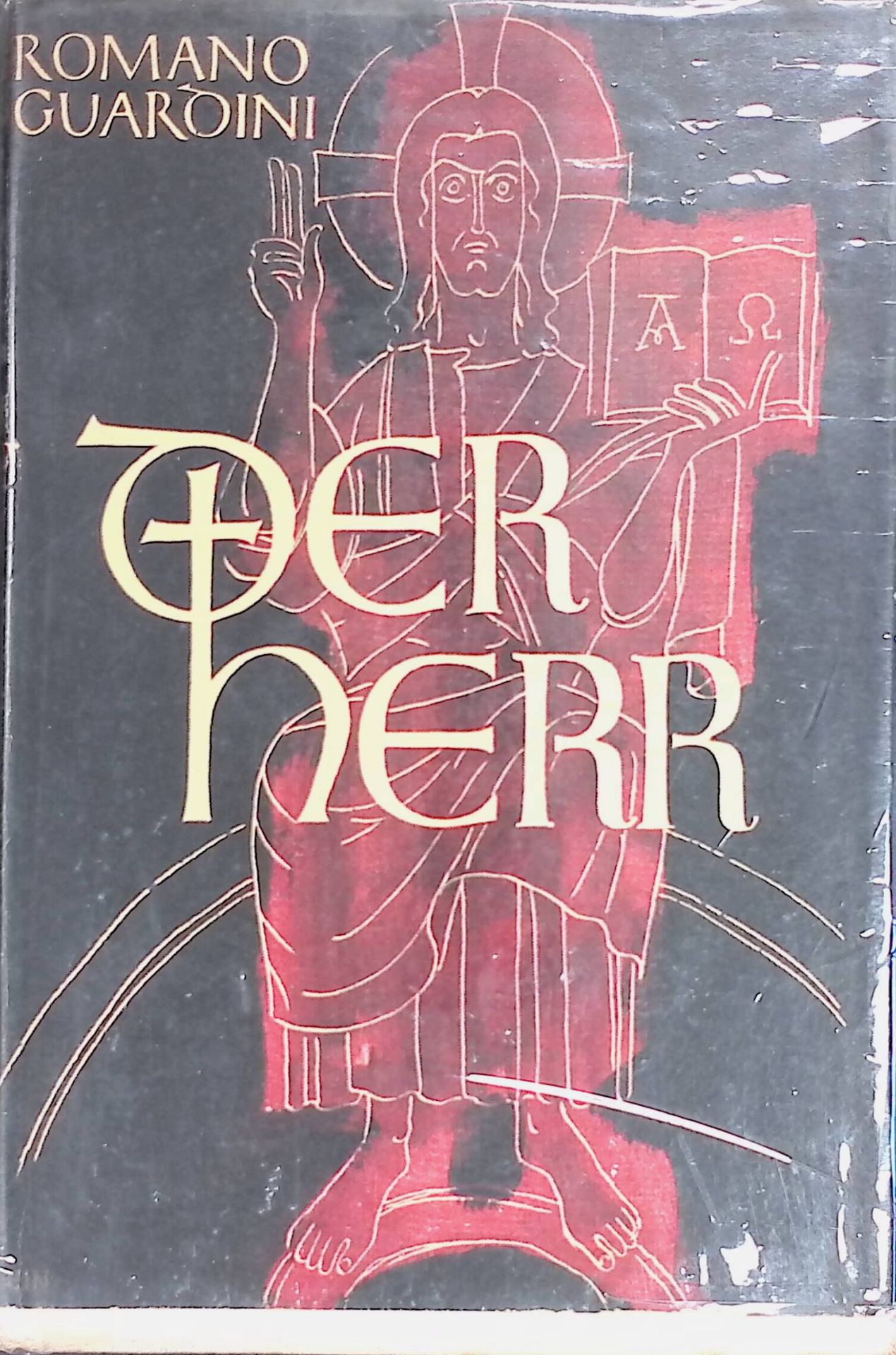 Der Herr : Betrachtungen über die Person und das Leben Jesu Christi