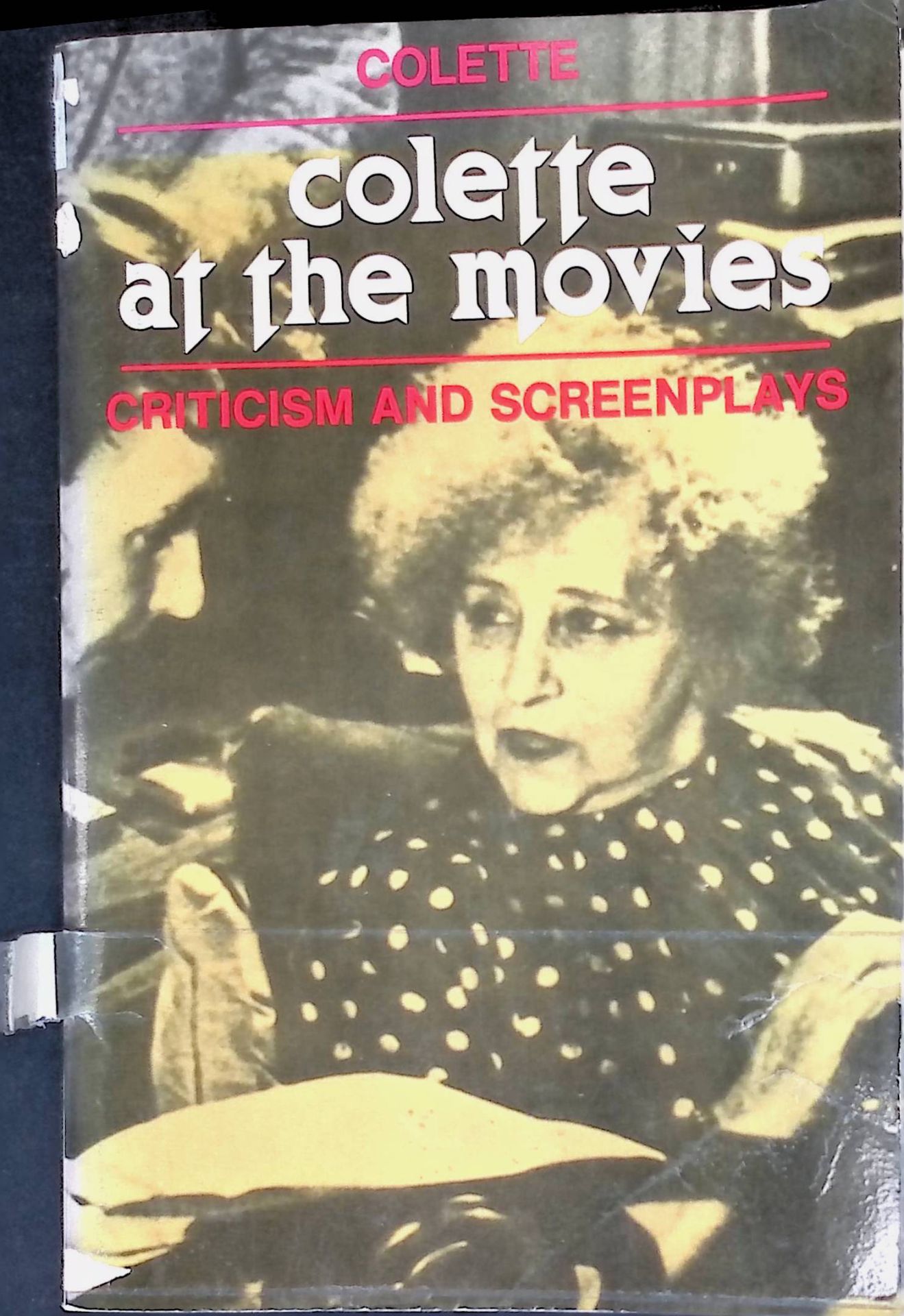 Colette at the Movies: Criticism and Screenplays