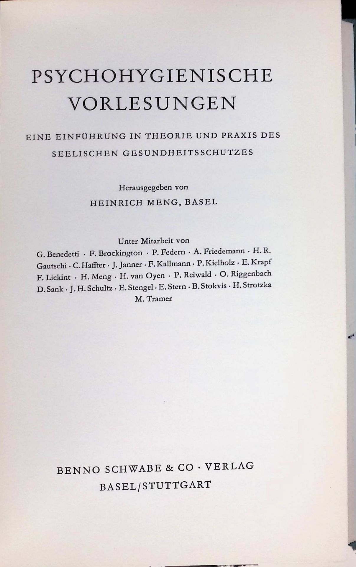 Zur Geschichte der Psychohygiene - in: Psychohygienische Vorlesungen : Eine Einf. in Theorie u. Praxis d. seel. Gesundheitsschutzes