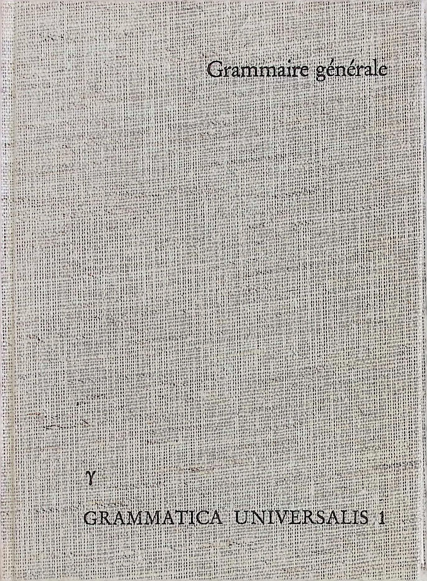 Grammaire générale et raisonnée ou La grammaire de Port-Royal - TOME I/ II