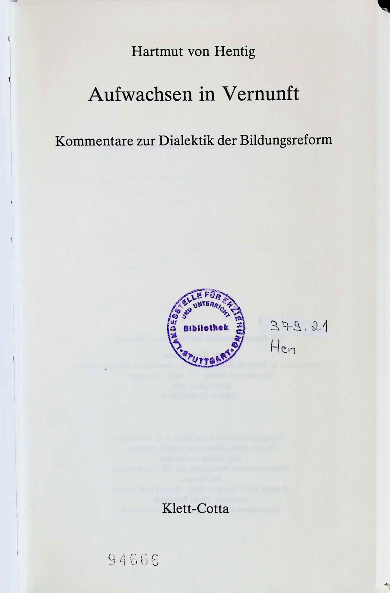 Aufwachsen in Vernunft : Kommentare zur Dialektik d. Bildungsreform