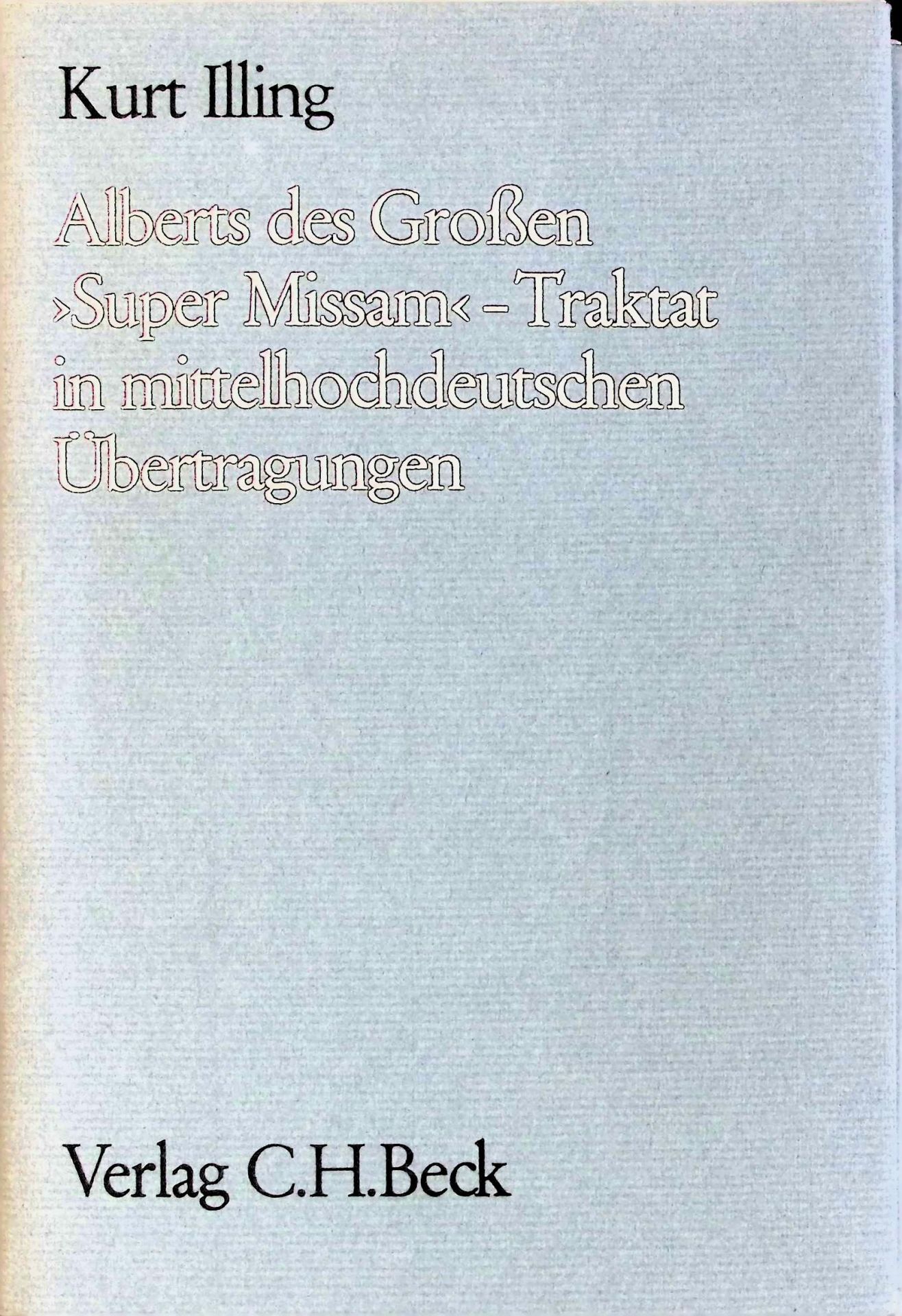 Alberts des Großen Super Missam-Traktat in mitteöhochdeutschen Übertragunge: Untersuchungen und Texte