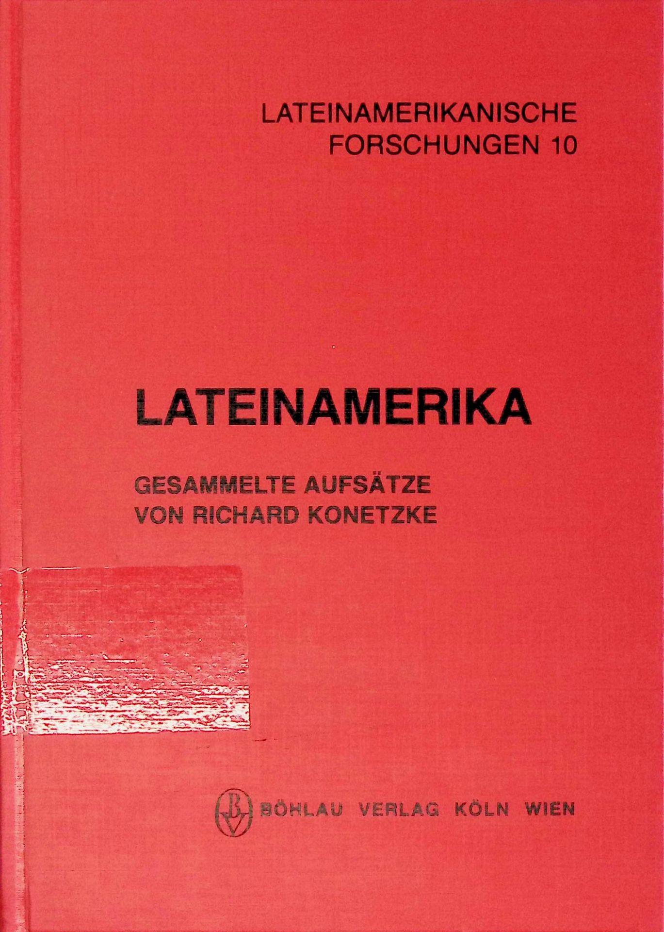 Lateinamerika : Entdeckung, Eroberung, Kolonisation - ges. Aufsätze