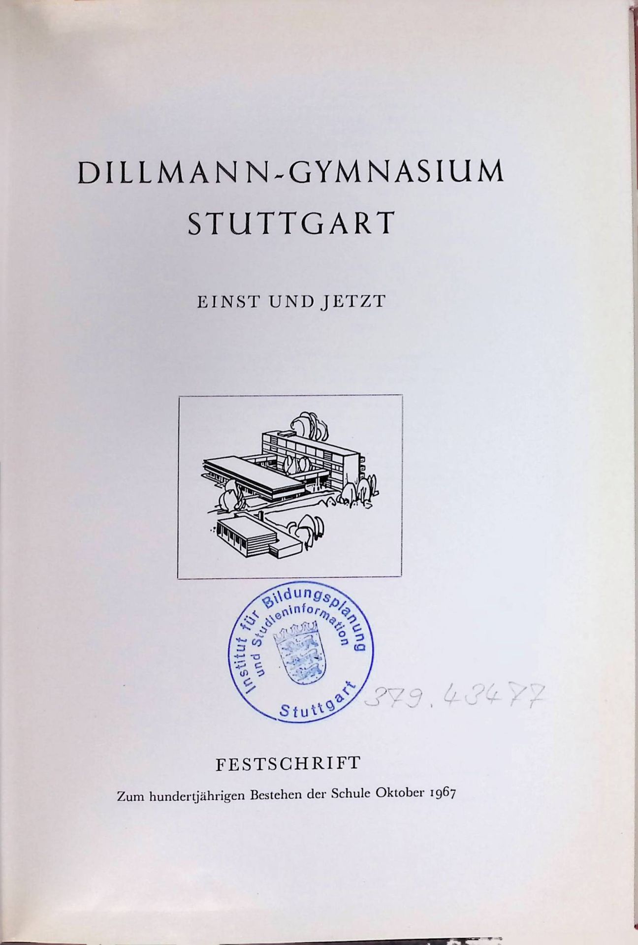 Musikunterricht im alten Dillmann - in: Dillmann-Gymnasium Stuttgart : einst und jetzt : Festschrift zum hundertjährigen Bestehen der Schule Oktober 1967