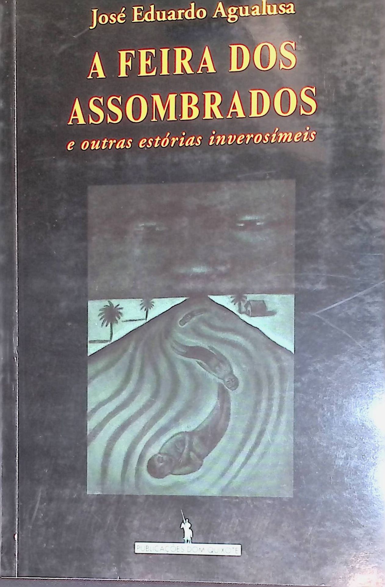 A feira dos assombrados e outras histórias Inverossímeis