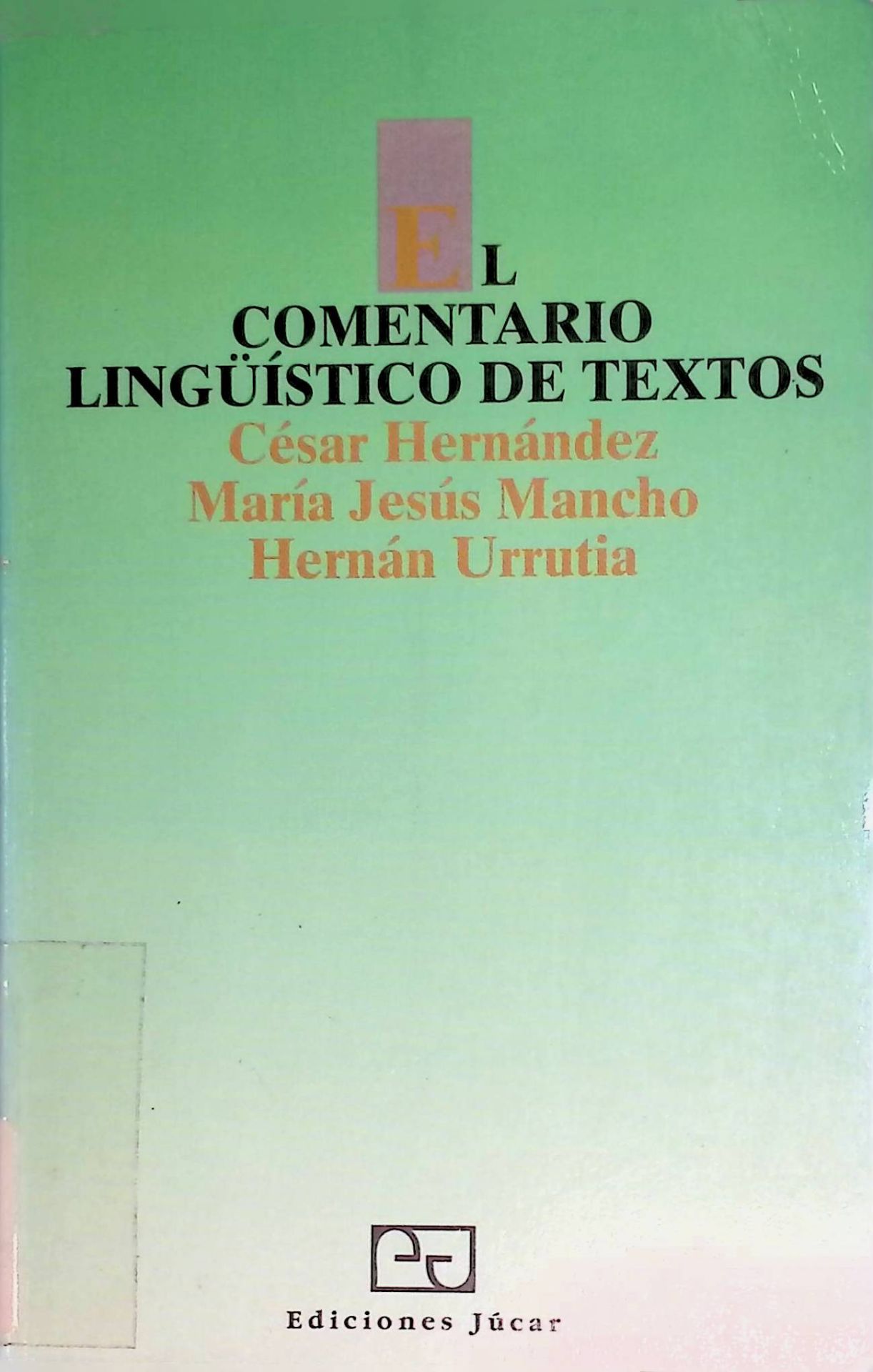 El Comentario Lingüistico de Textos