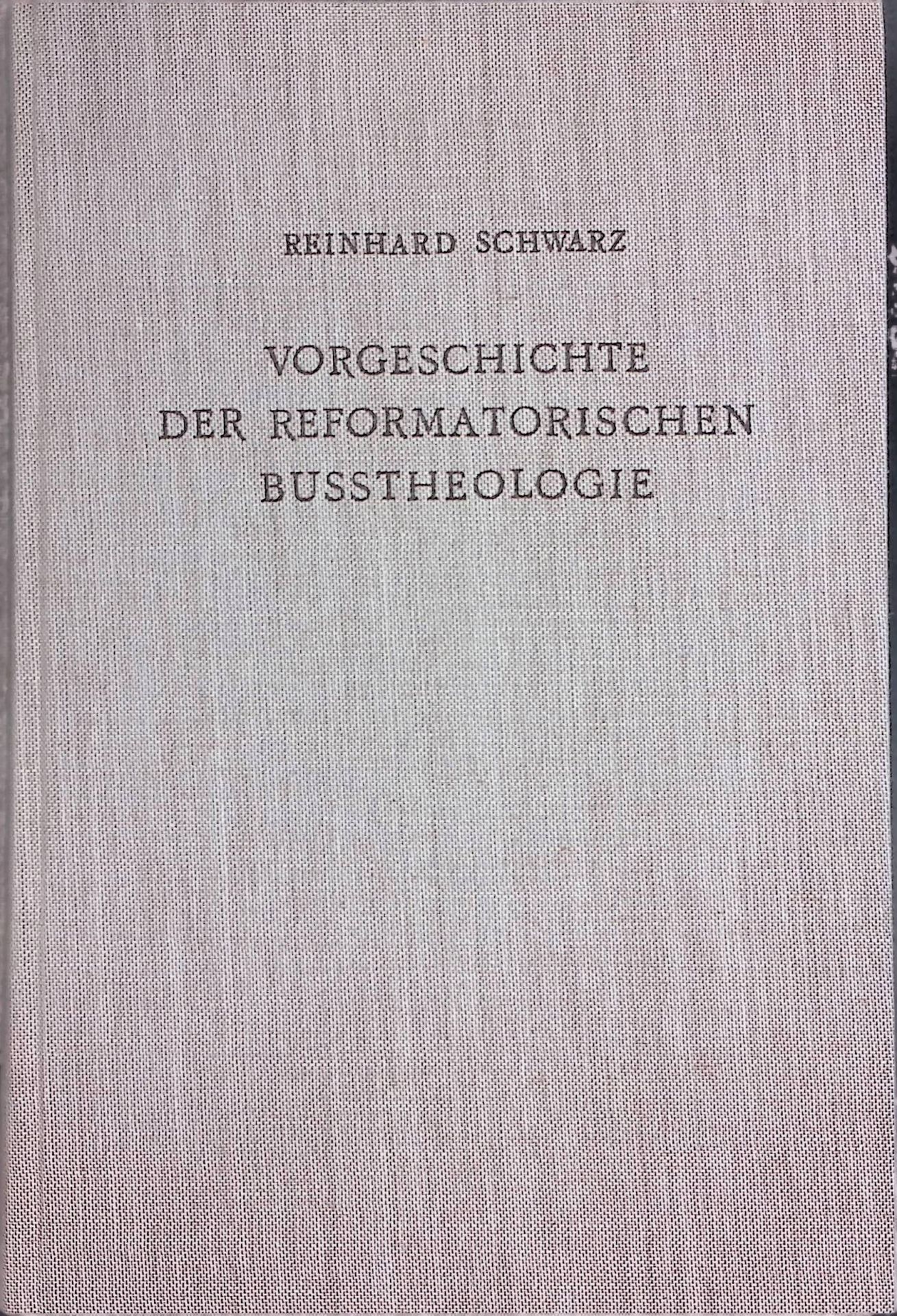 Vorgeschichte der reformatorischen Busstheologie