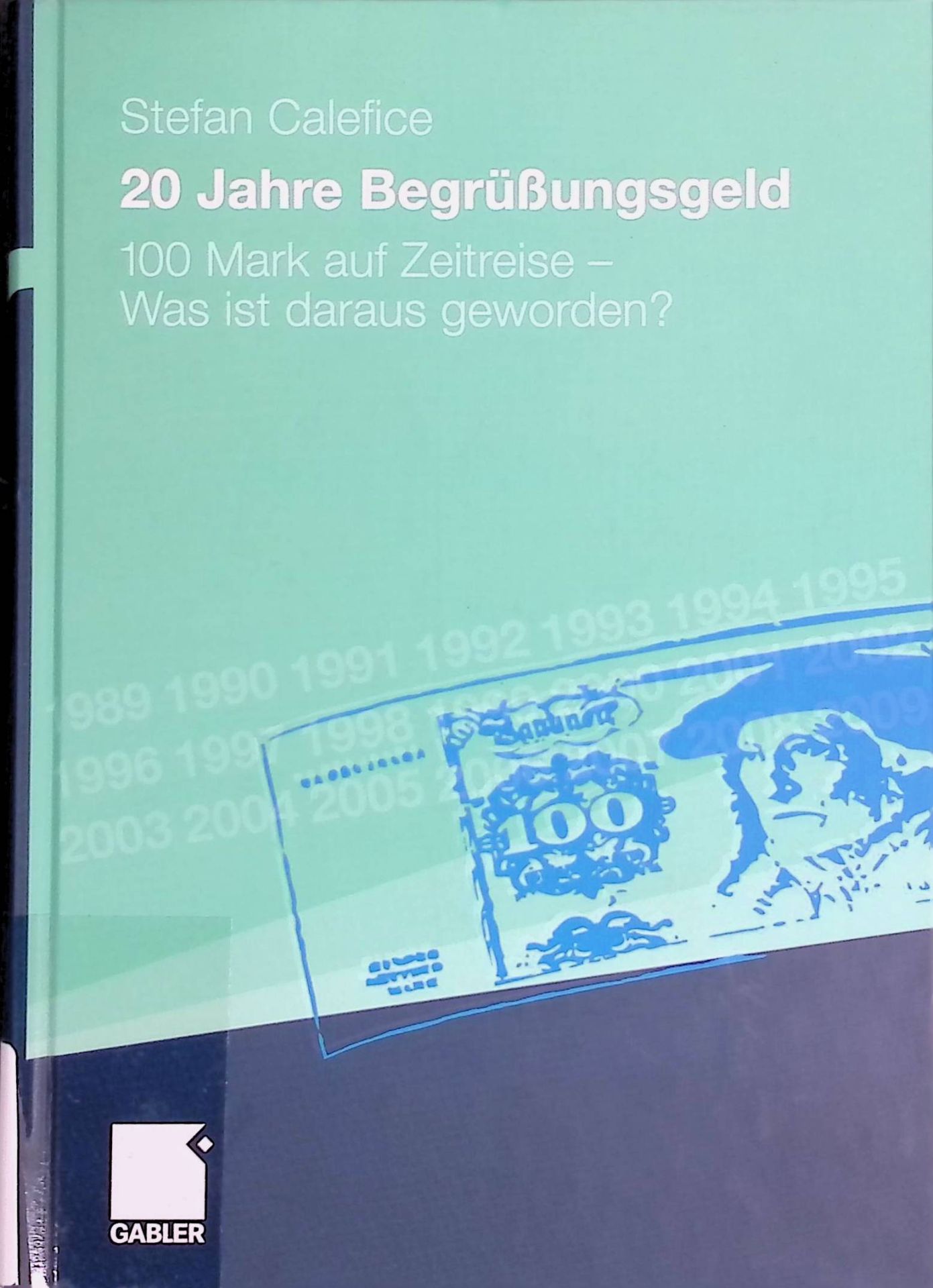 20 Jahre Begrüßungsgeld : 100 Mark auf Zeitreise - was ist daraus geworden?