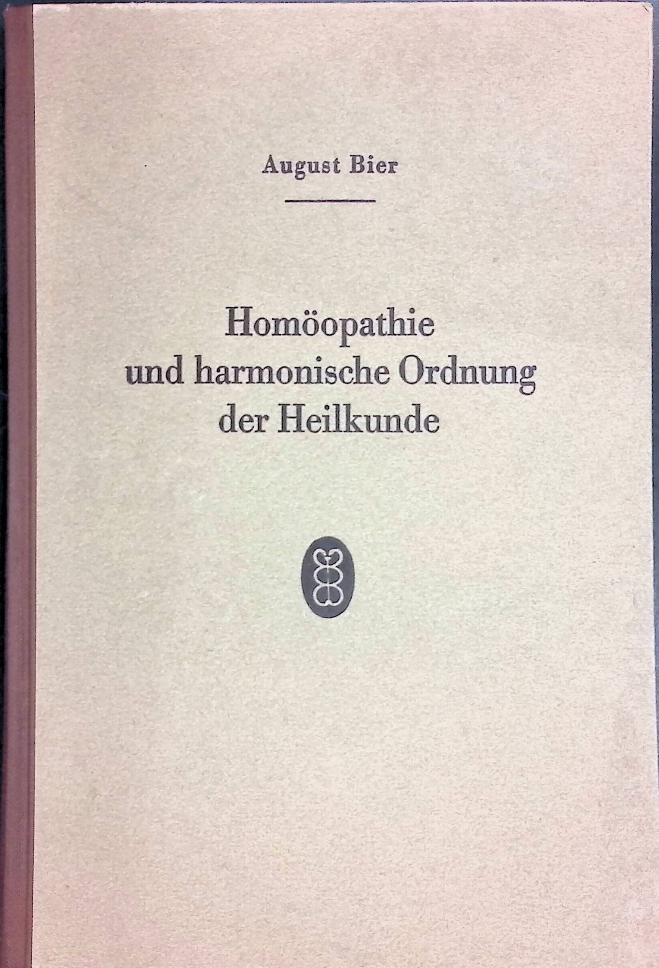 Homöopathie und harmonische Ordnung der Heilkunde