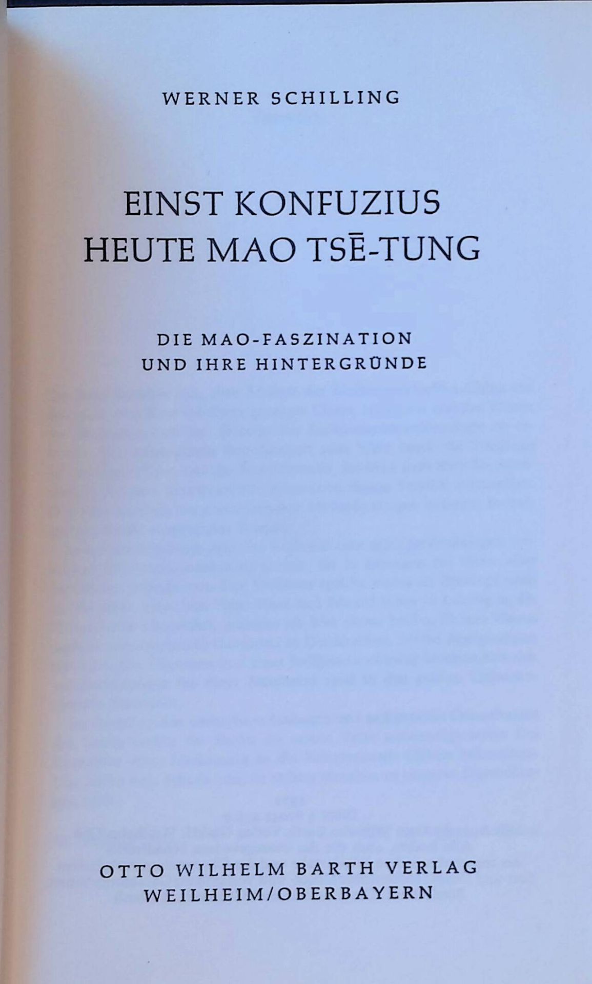 Einst Konfuzius, heute Mao Tse-Tung : Die Mao-Faszination u. ihre Hintergründe