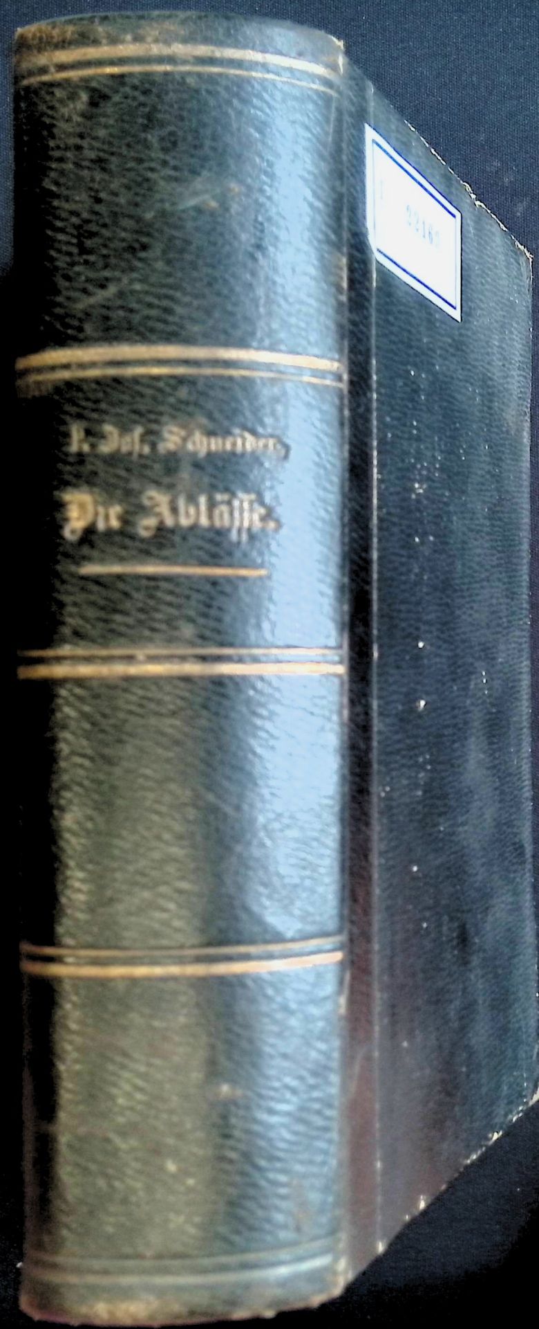 Die Ablässe, ihr Wesen und Gebrauch. Ein Handbuch für Geistliche und Laien, welche über die Ablässe und die mit Ablässen bereicherten Gebete, Andachtsübungen, Andachtsgegenstände, Bruderschaften und frommen Vereine Belehrung wünschen