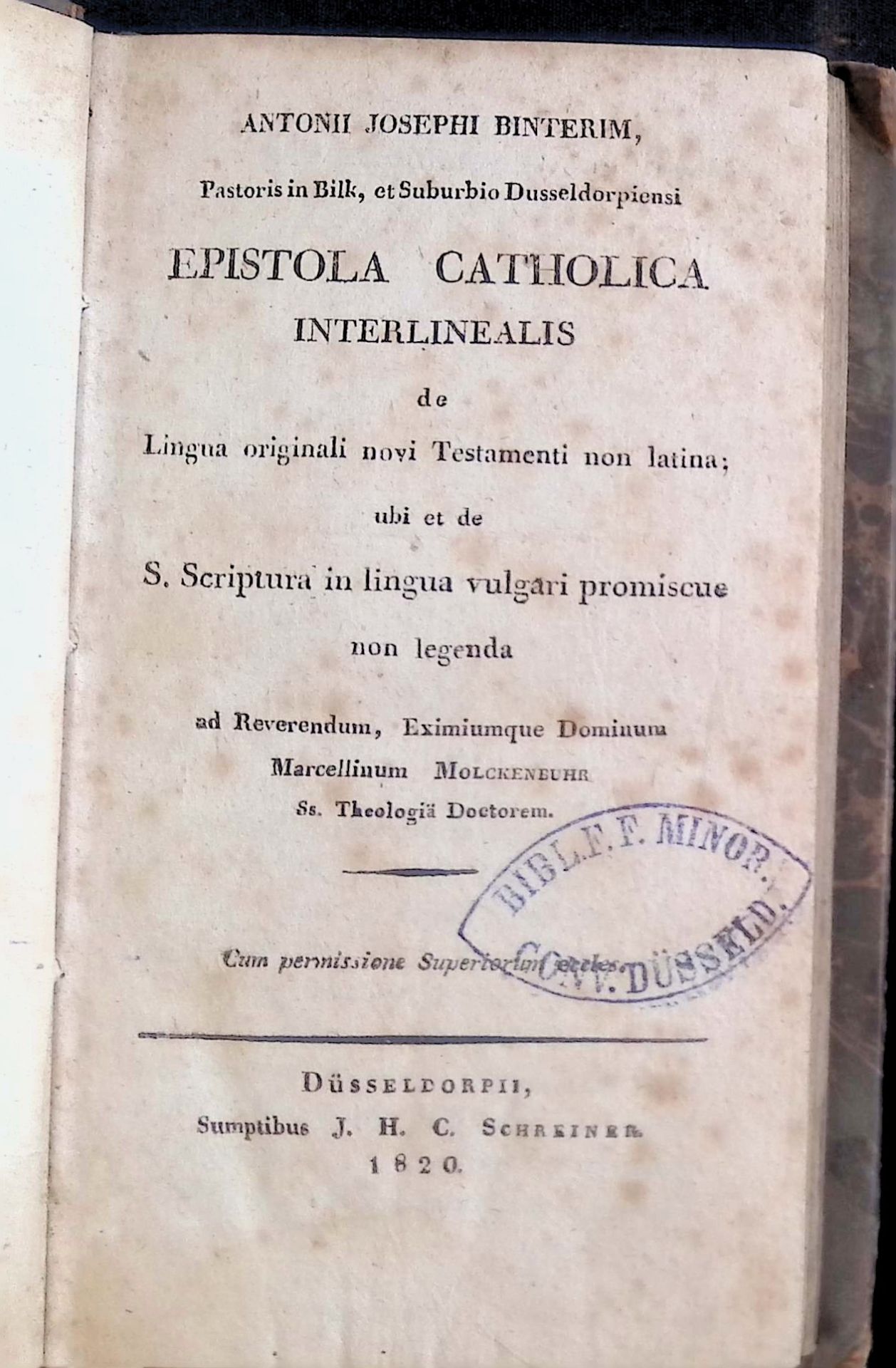 Epistola Catholica Interlinealis de Lingua originali novi Testamenti non latina - ubi et de S. Scriptura in lingua vulgari promiscue non legenda