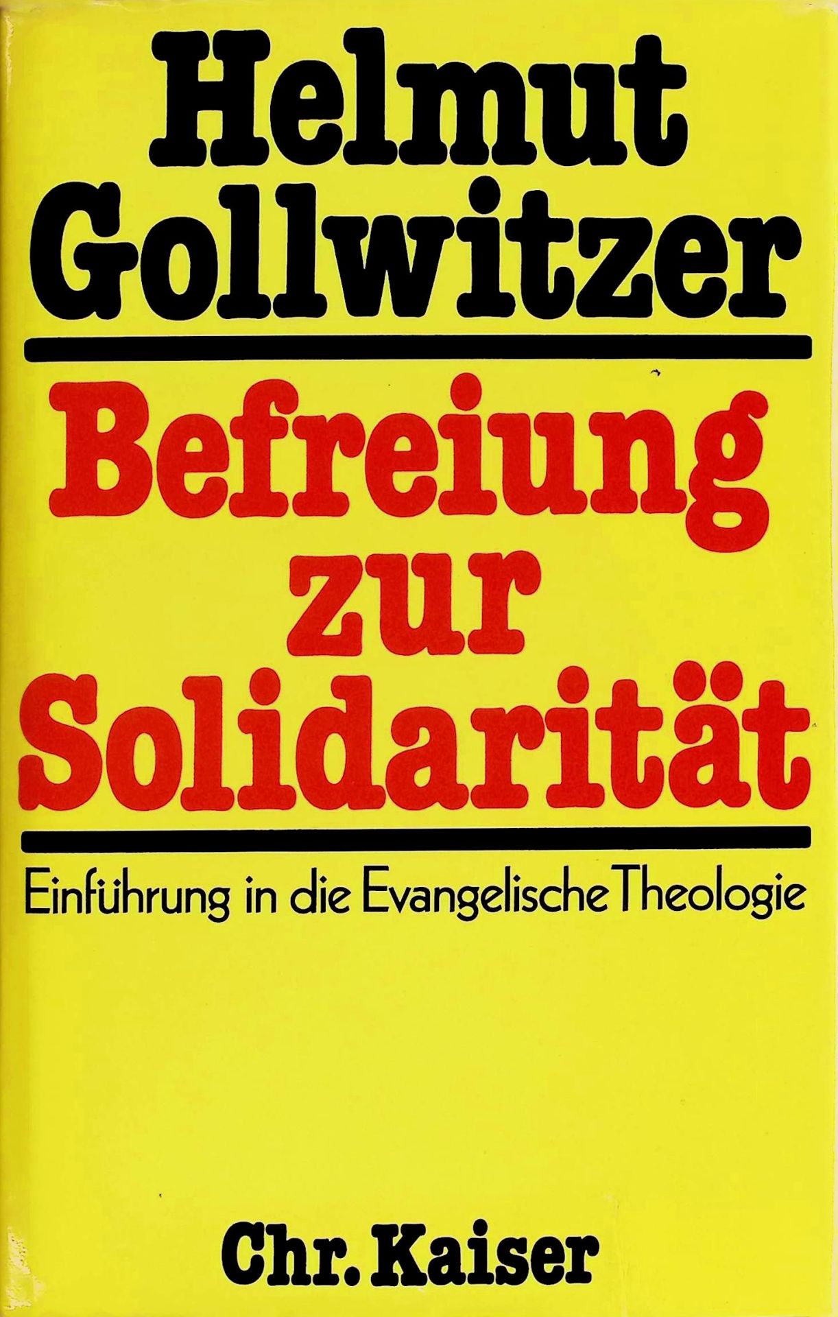 Befreiung zur Solidarität : Einf. in d. Evang. Theologie