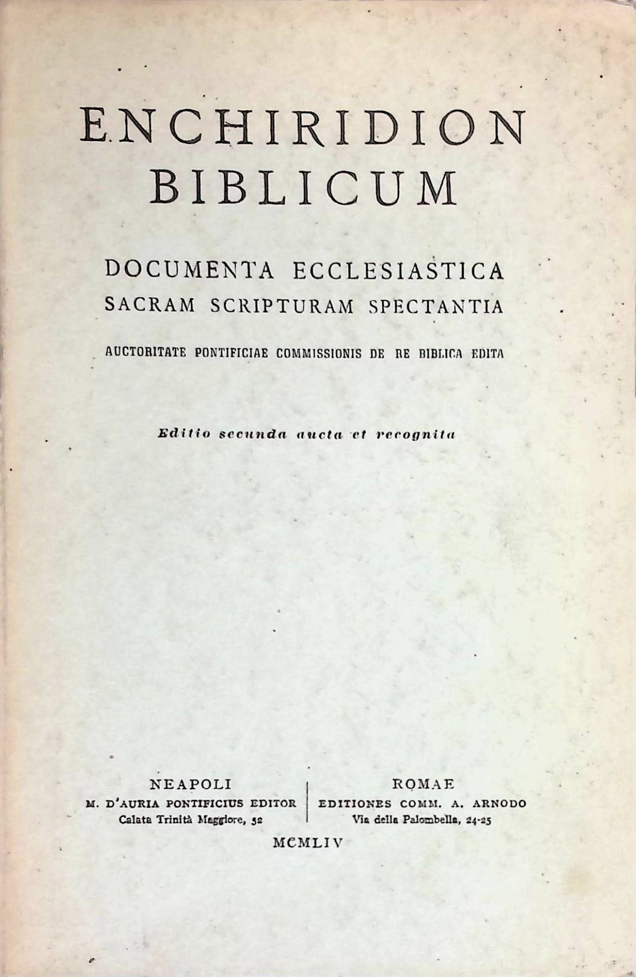 Enchiridion Biblicum. Documenta Ecclesiastica Sacram Scripturam Spectantia