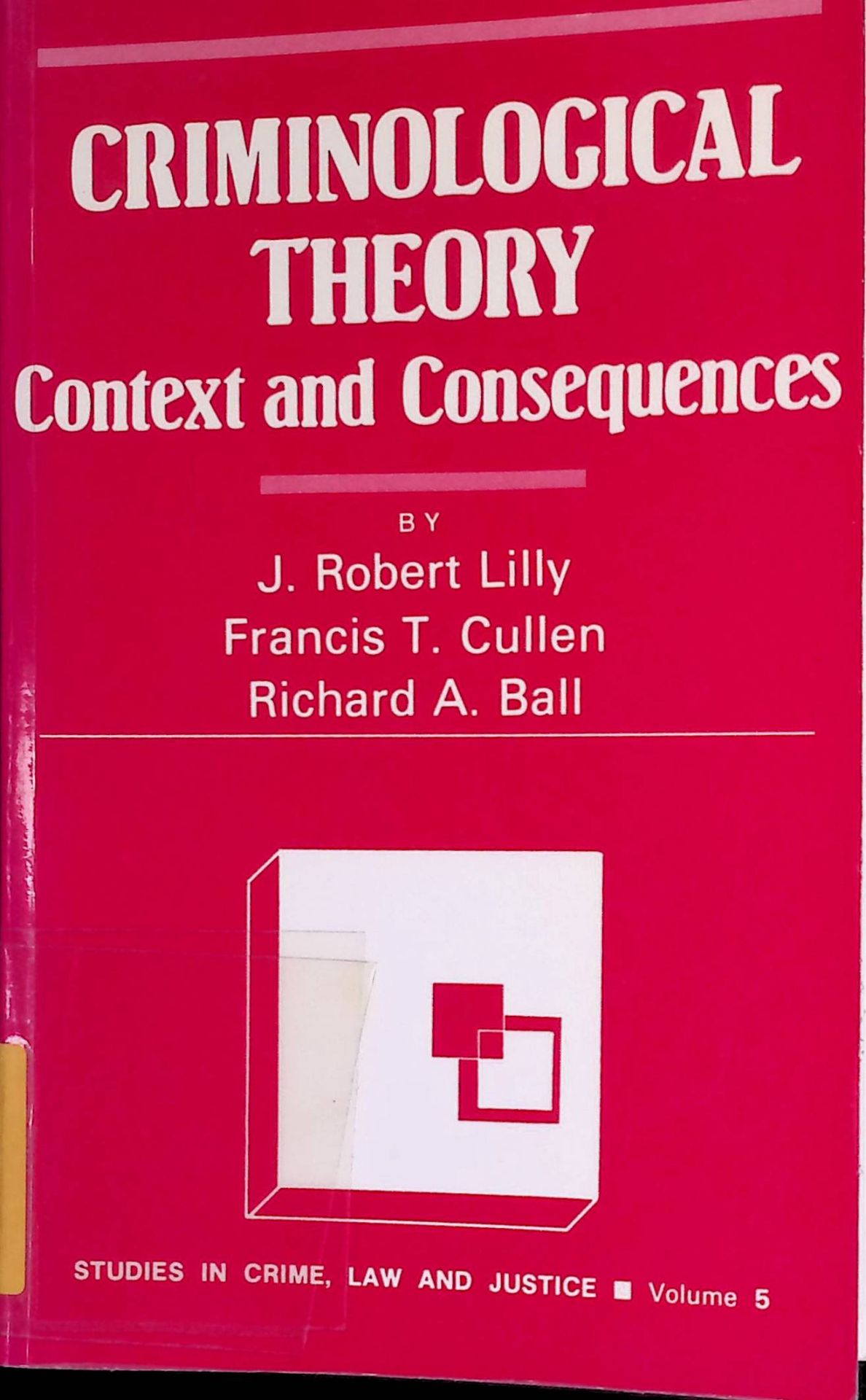 Criminological Theory: Context And Consequences
