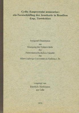 Cydia (Laspeyresia) araucariae: ein Forstschädling der Araukarie in Brasilien (Lep., Tortricidae)