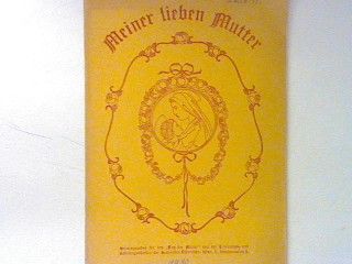 Muttergestalten aus der Geschichte. - in : Meiner lieben Mutter