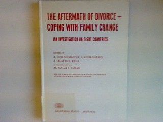 The aftermath of divorce - coping with family change: an investigation in eight countries