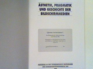 Ästhetik, Pragmatik und Geschichte der Bildschirmmedien - Bibliographie der Diskussionsbeiträge von 1953 bis 1990